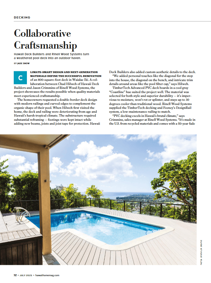 Deck renovation project in Waialae Iki by Hawaii Deck Builders, a division of Hilweh Builders, featured in Hawaii Home + Remodeling Magazine. The collaboration with Rinell Wood Systems used TimberTech Coastline decking and Feeney railings to transform a weathered pool deck into a modern, low-maintenance outdoor space with stunning ocean views.